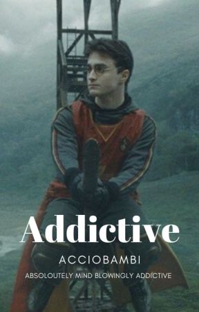 Addictive; Harry Potter by acciobambi