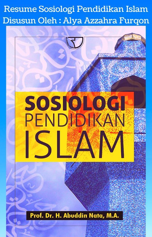 Sosiologi Pendidikan Islam : Prof. Dr. H. Abudin Nata, M.A oleh alyaazzahra21