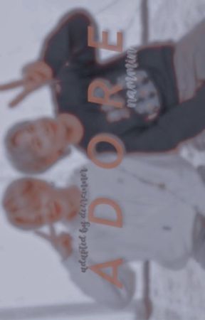 ADORE ; knj & pjm (adaptación), de stigm6ticed