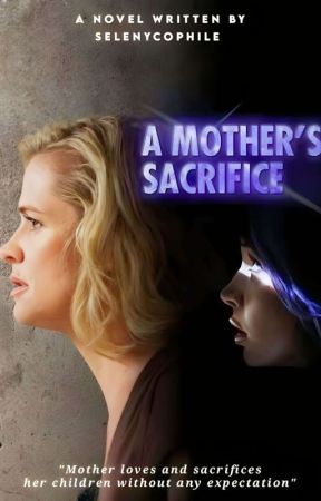 A Mother's Sacrifice by selenycophile