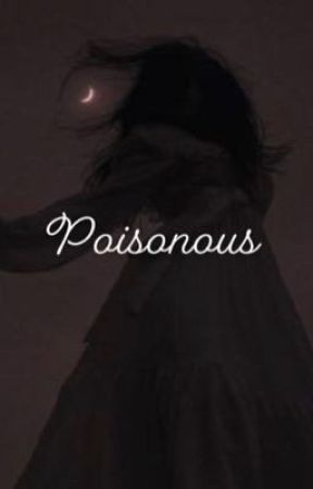 Poisonous  by clementina_rose