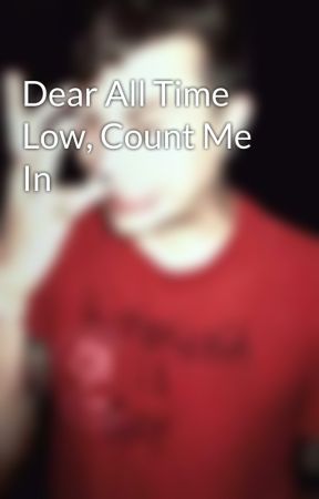 Dear All Time Low, Count Me In by imsodirtybxbe