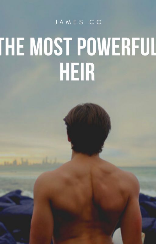 The Most Powerful Heir, de jameswco