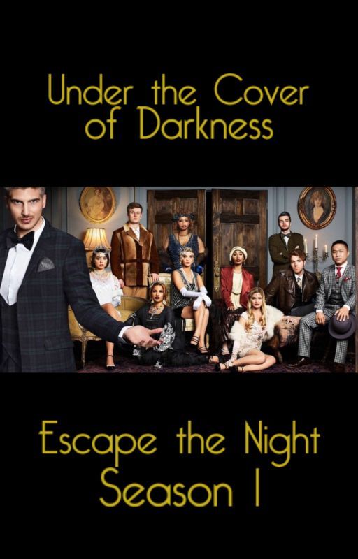 Under the Cover of Darkness |♡| Escape the Night x Reader (S1) de KimLipFlipThat