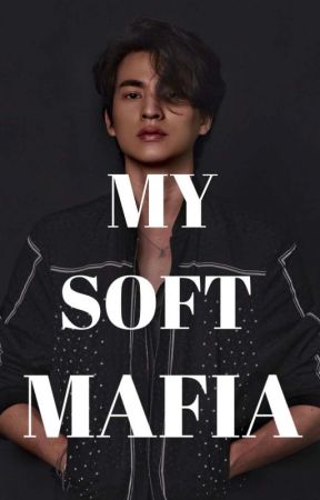 My Soft Mafia  by kalon26