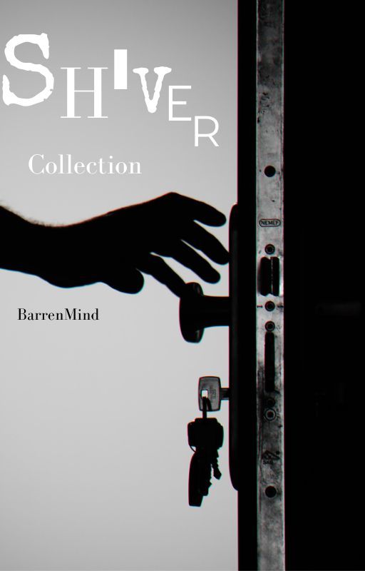 Shiver (Collection) by Barrenmind