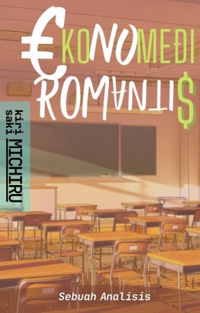 Ekonomedi Romantis by KirisakiMichiru