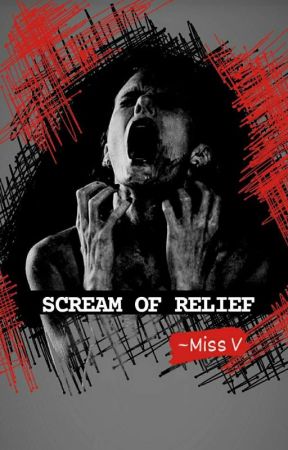 SCREAM OF RELIEF by Miss_V4