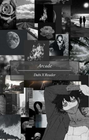 𝐴𝑟𝑐𝑎𝑑𝑒~ Dabi X Reader  by nene_chaan_