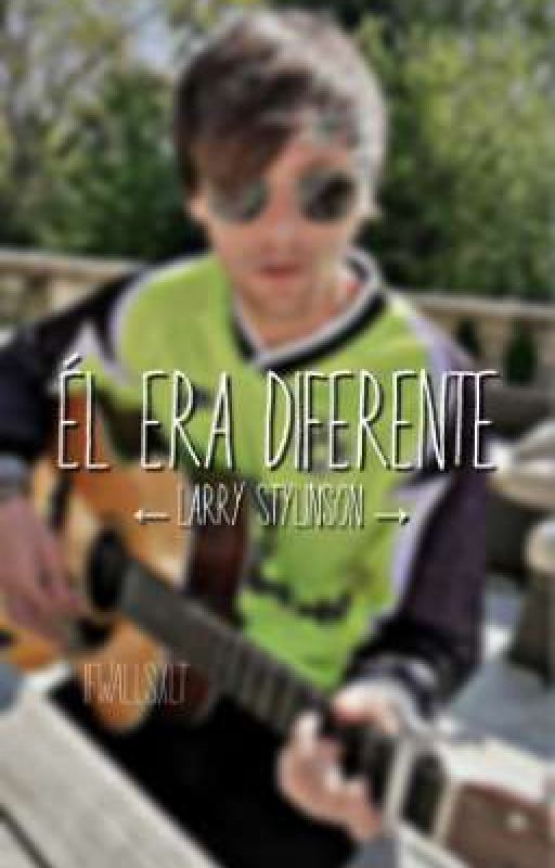 Él era diferente - L.S de ifwallsxlt
