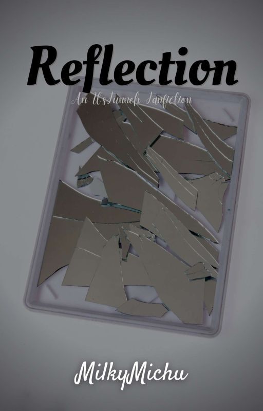 Reflection || An ItsFunneh Fanfic (Rewriting) by MilkyMichu