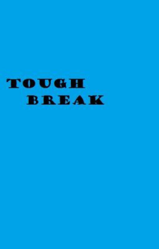 Tough break by waiting-4-luv