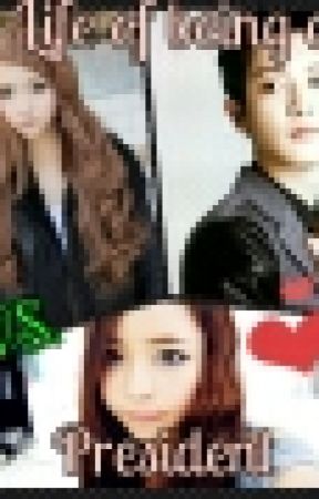 The life of being a president (Exo & Snsd Fanfic, de urmyonlygirl