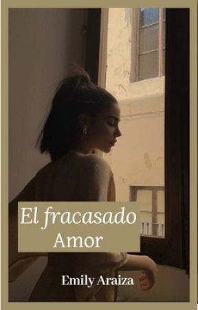 El Fracasado Amor par _Molly_A_