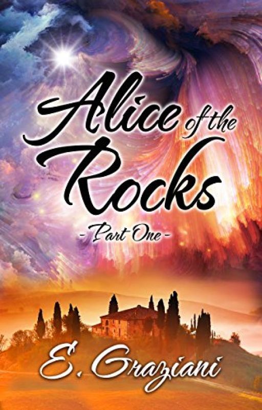 ALICE OF THE ROCKS - Part I by EdyGraziani