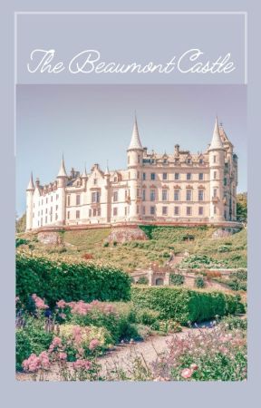 The Beaumont Castle oleh comfyxclaire
