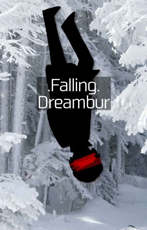 Falling // Dreambur od graythisis