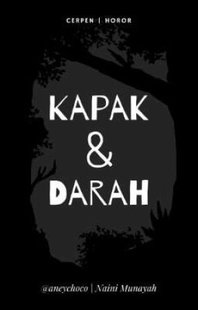 Kapak & Darah ✅ by aneychoco