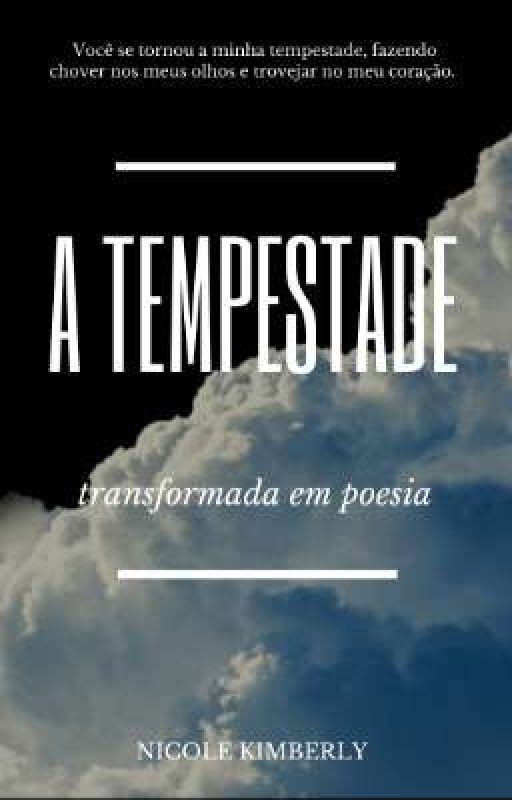 A TEMPESTADE , de NiiickyKIMM