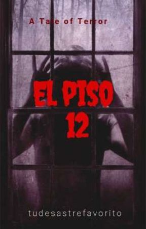 el piso 12 by tudesastrefavorito