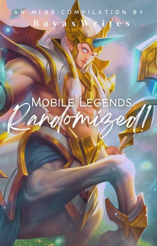 Mobile Legends RANDOMIZED! от BayaxWrites