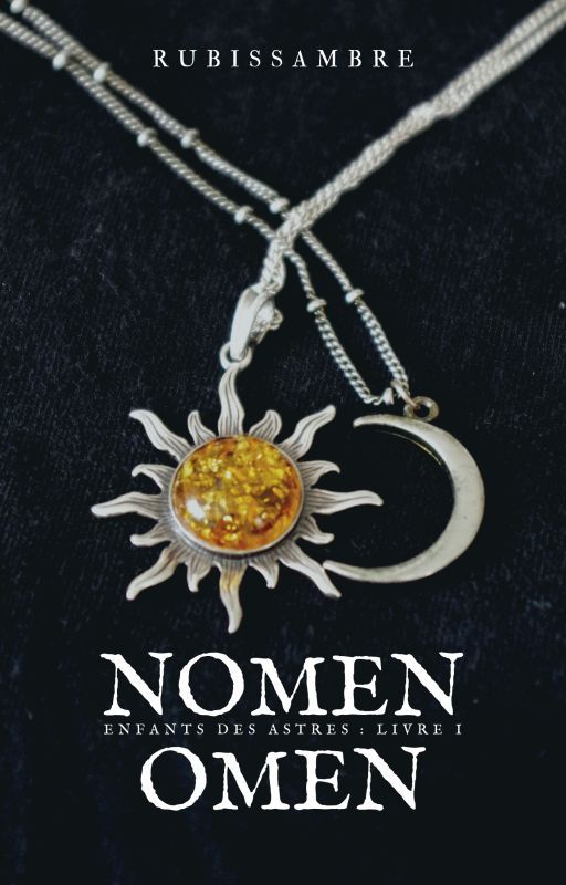 Enfants des Astres-Livre I : Nomen Omen par Rubissambre