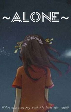 ~Alone~ di sflyhzhrh22