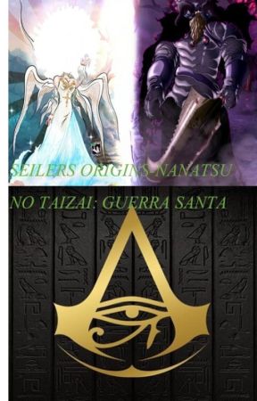 SEILERS ORIGINS-NANATSU NO TAIZAI: GUERRA SANTA di grenjijanz