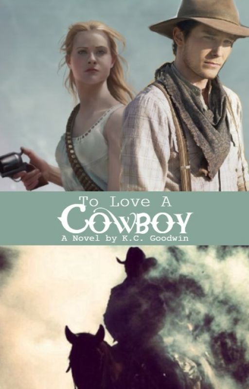 To Love A Cowboy by Kassilassie