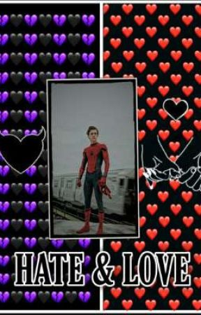 《Hate & Love》< Peter Parker> by navigonelchill