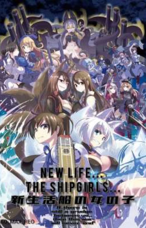 New Life season 2, The shipgirls oleh ANDRO_MAX_REO