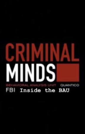 Criminal minds: inside the BAU от redhotdemon