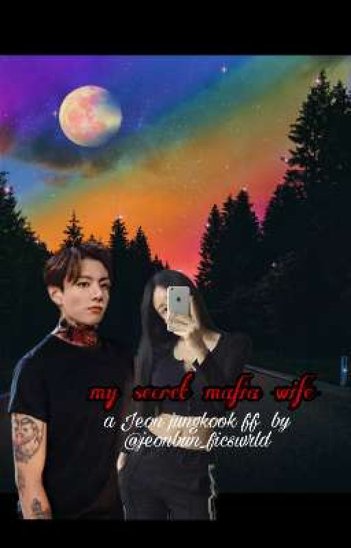 MY SECRET MAFIA WIFE | jungkook ff  by jeonbun_ficswrld