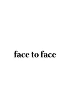face to face autorstwa wehatekinan
