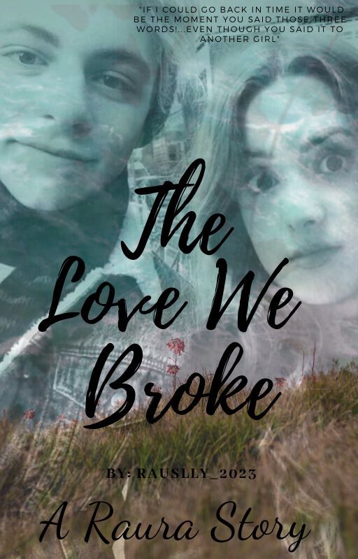 the love we broke- Raura autorstwa Rauslly_2023