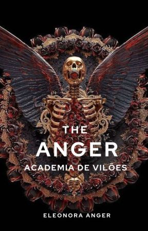 The Anger: Academia de Vilões de raiana_wer