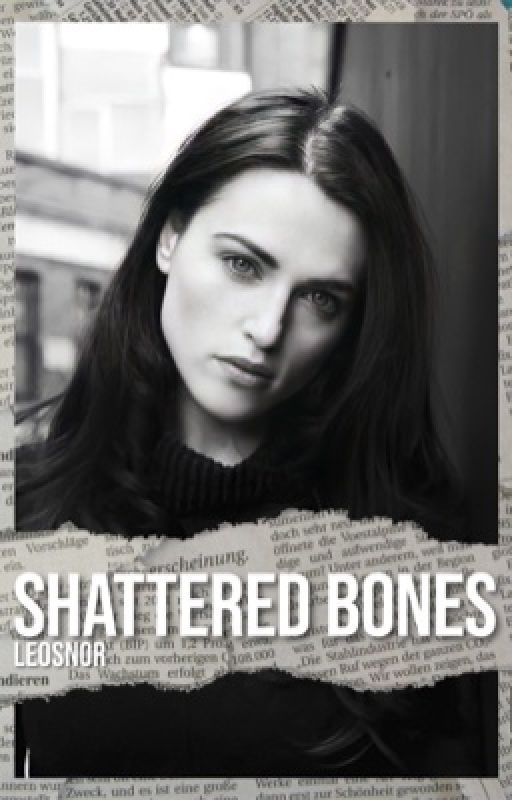 Shattered Bones بقلم leosnor