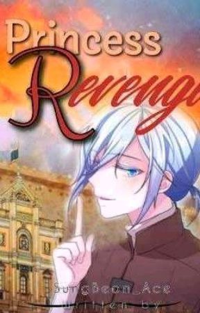 Princess Revenge( Hiatus ) by SungBeom_Ace