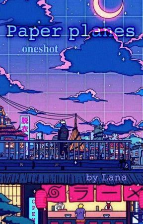𝙿𝚊𝚙𝚎𝚛 𝚙𝚕𝚊𝚗𝚎𝚜| 𝐨𝐧𝐞𝐬𝐡𝐨𝐭 بقلم lanasan_