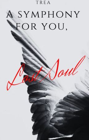 A Symphony For You, Lost Soul de Seshat_Megami