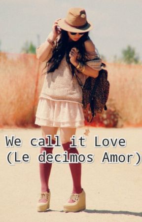 We call it Love (le decimos Amor) by pamdg19