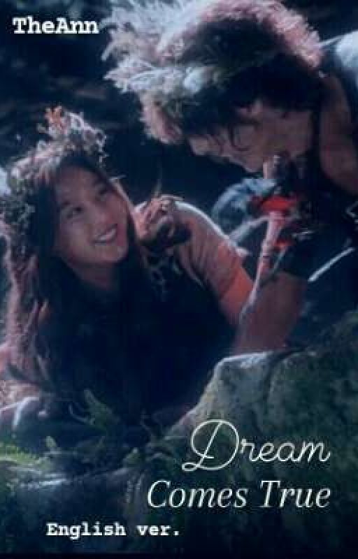 (Eng) Dream Comes True oleh arthdal_fanfics