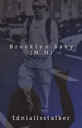 brooklyn baby (N.H) by 1dniallsstalker