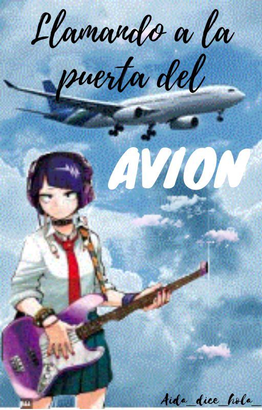 ※~Llamando a la Puerta del Avión~※ de Aida_dice_hola