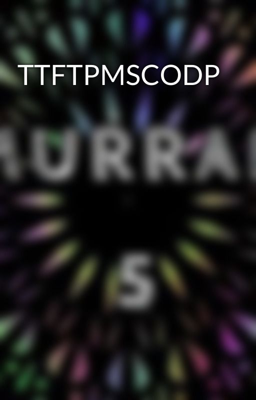 TTFTPMSCODP by Murrah5