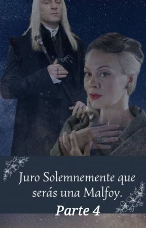 Juro Solemnemente que serás una Malfoy by Miriancita26