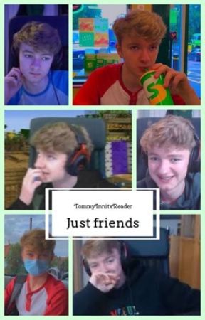 Just friends? --- TommyinnitxReader بقلم xytqvz
