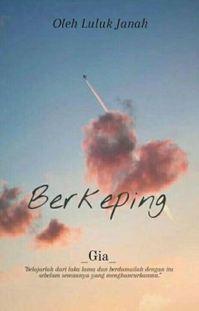 BERKEPING (GIA & REGA) بقلم luluk_Janah
