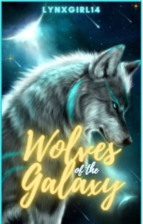 Wolves of the Galaxy by LynxGirl14