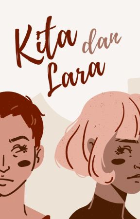 Kita dan lara by desviauliaap